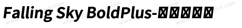Falling Sky BoldPlus字体转换